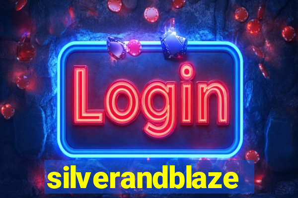 silverandblaze