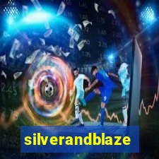 silverandblaze