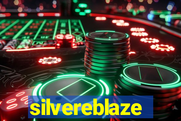 silvereblaze