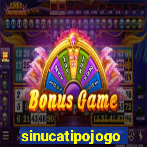 sinucatipojogo