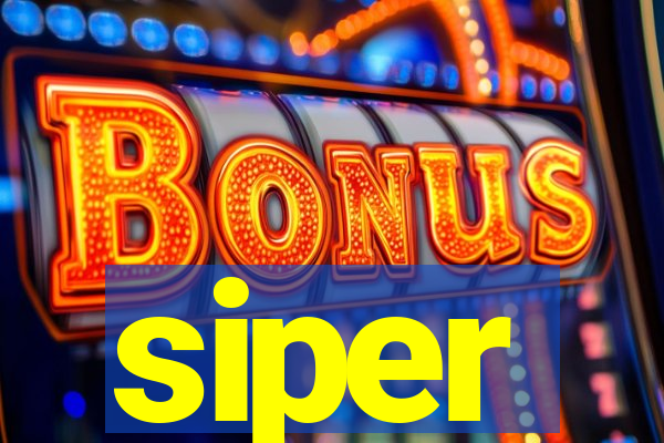 siper