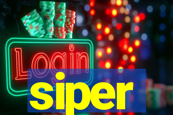 siper
