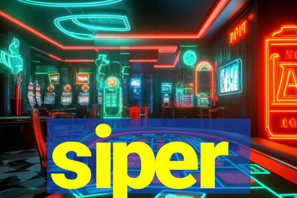 siper