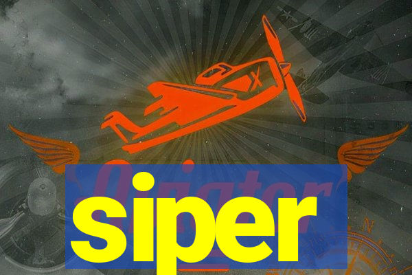 siper