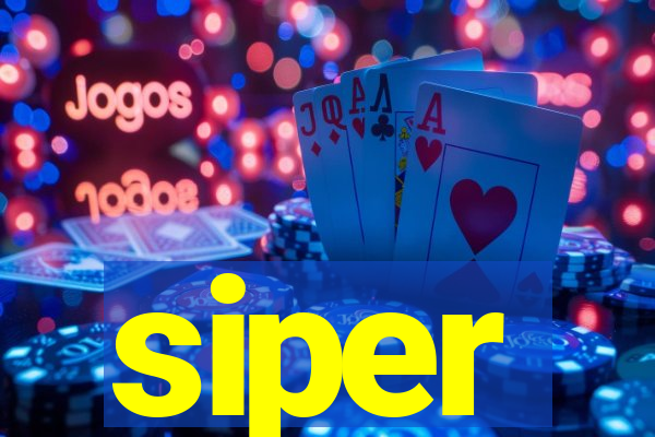 siper