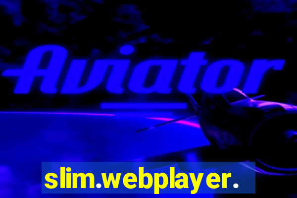 slim.webplayer.one