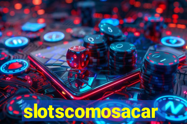 slotscomosacar