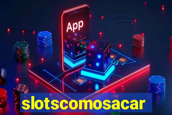 slotscomosacar