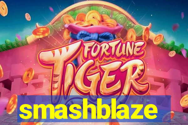 smashblaze