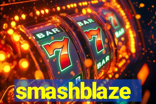smashblaze