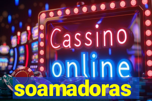 soamadoras