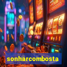 sonharcombosta