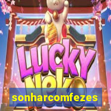 sonharcomfezes