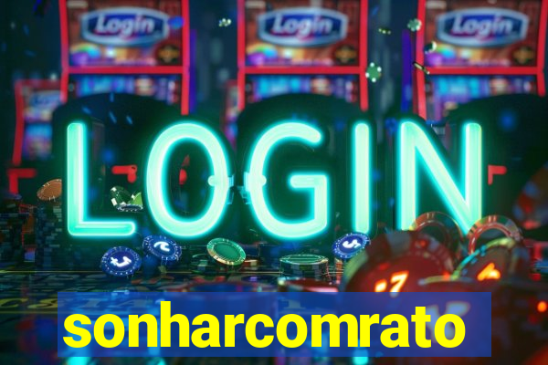 sonharcomrato