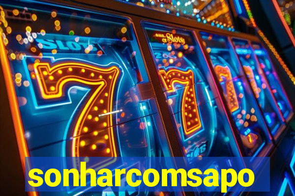 sonharcomsapo