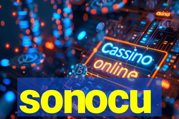 sonocu