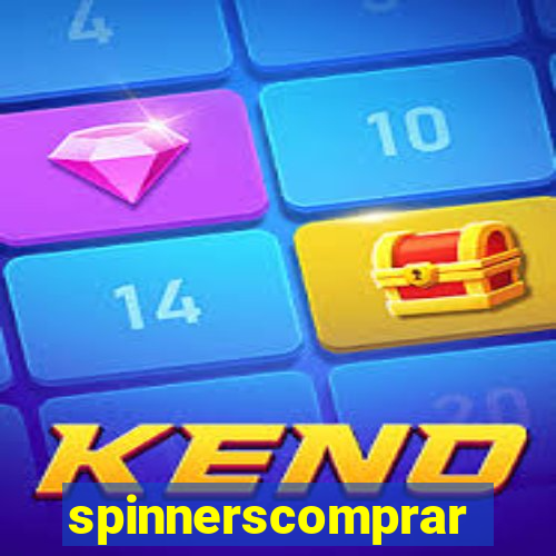 spinnerscomprar