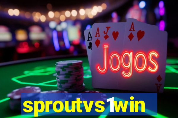 sproutvs1win