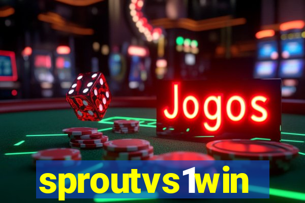 sproutvs1win