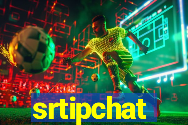 srtipchat