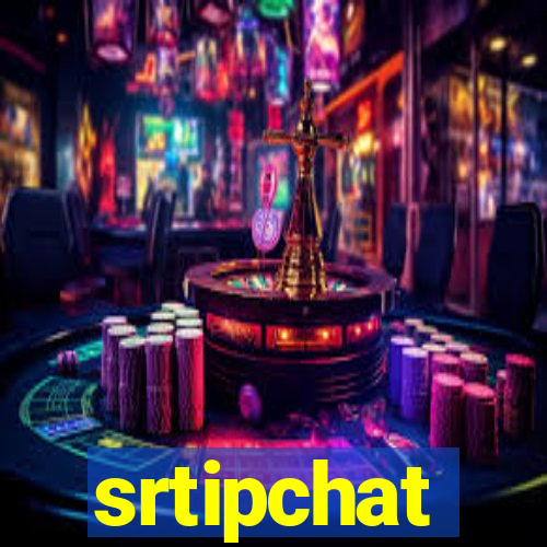 srtipchat