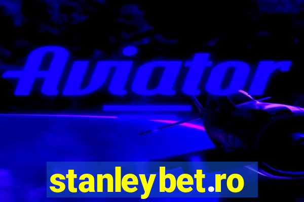 stanleybet.ro