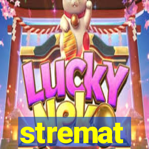 stremat