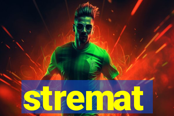 stremat