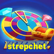 strepchet