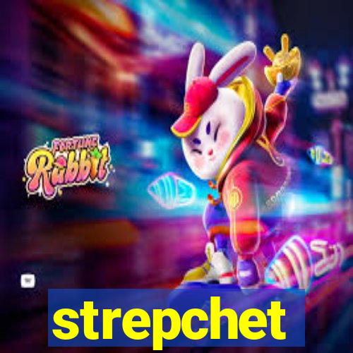 strepchet