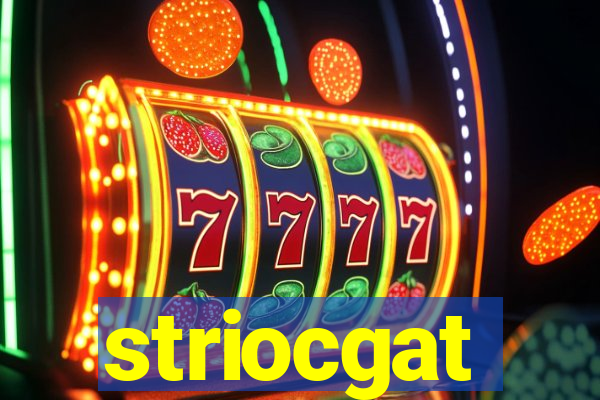 striocgat