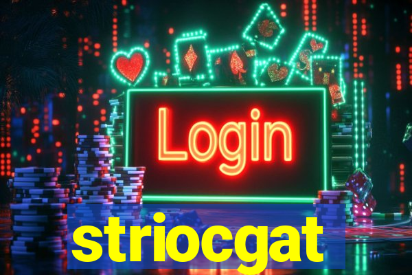 striocgat