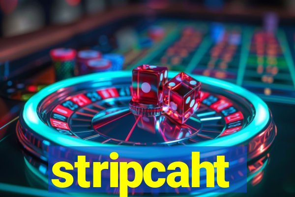 stripcaht