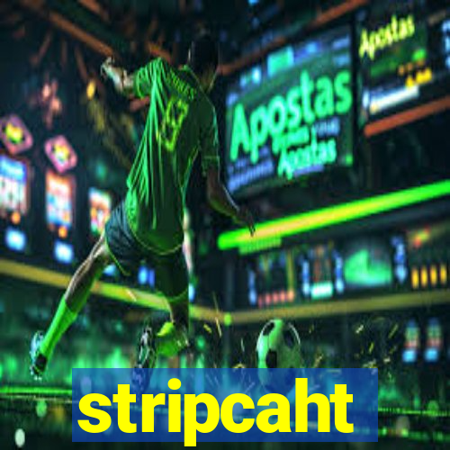 stripcaht