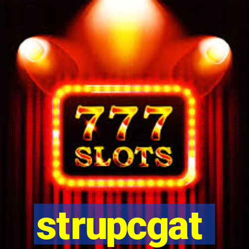 strupcgat