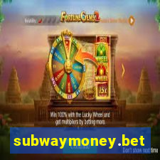 subwaymoney.bet