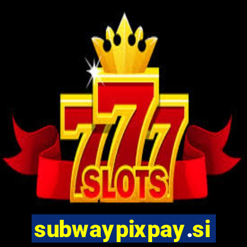 subwaypixpay.site
