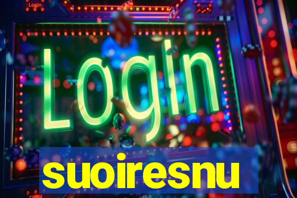 suoiresnu
