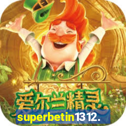 superbetin1312.com
