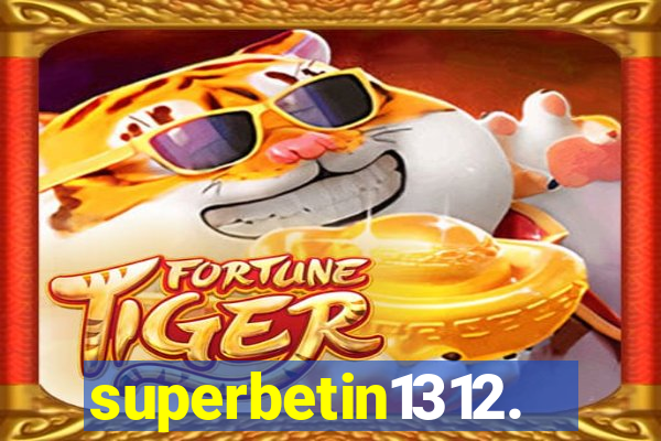 superbetin1312.com