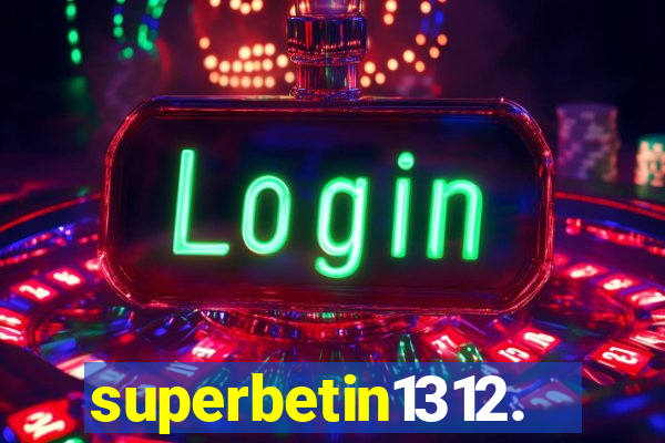 superbetin1312.com
