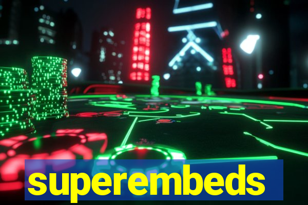 superembeds