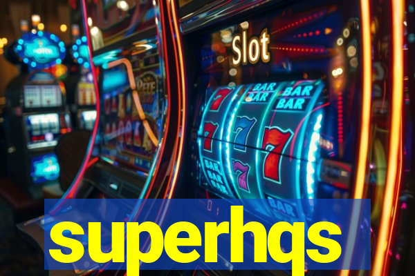 superhqs