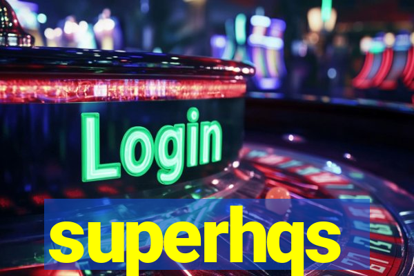 superhqs