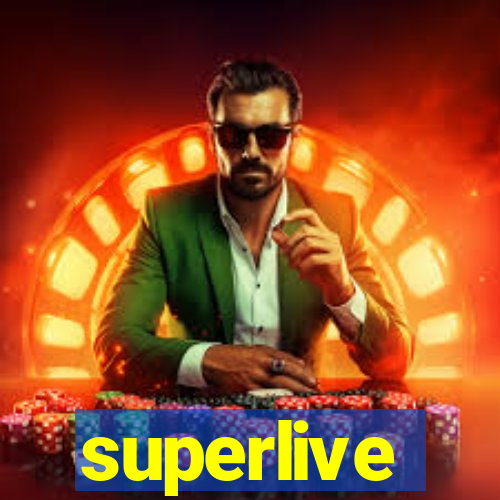 superlive
