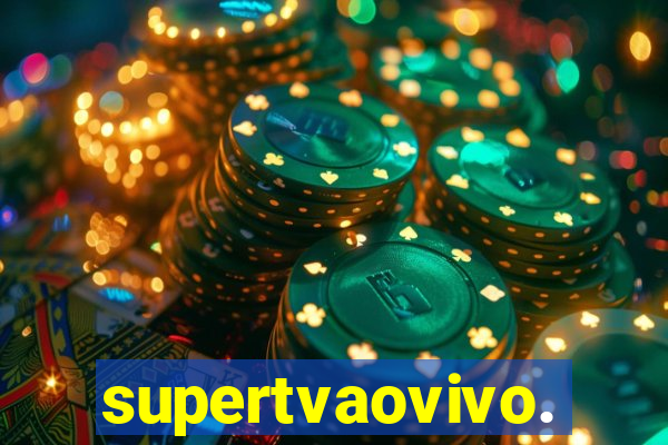 supertvaovivo.