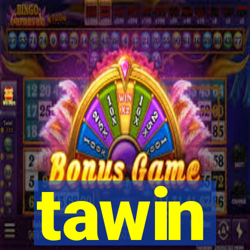tawin