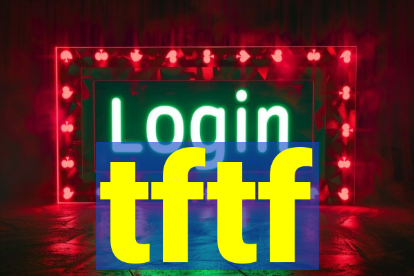 tftf