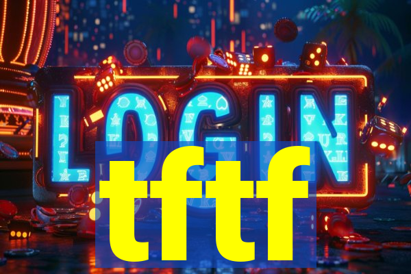 tftf