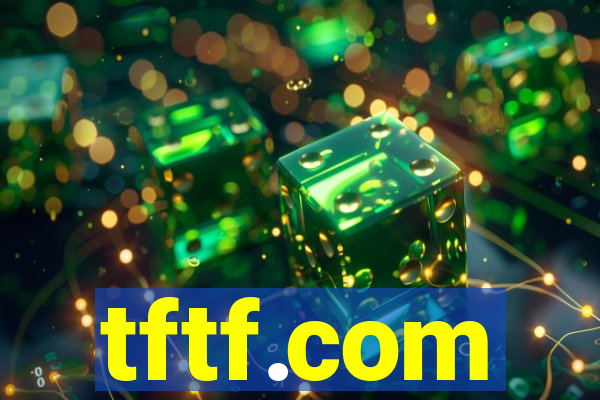 tftf.com